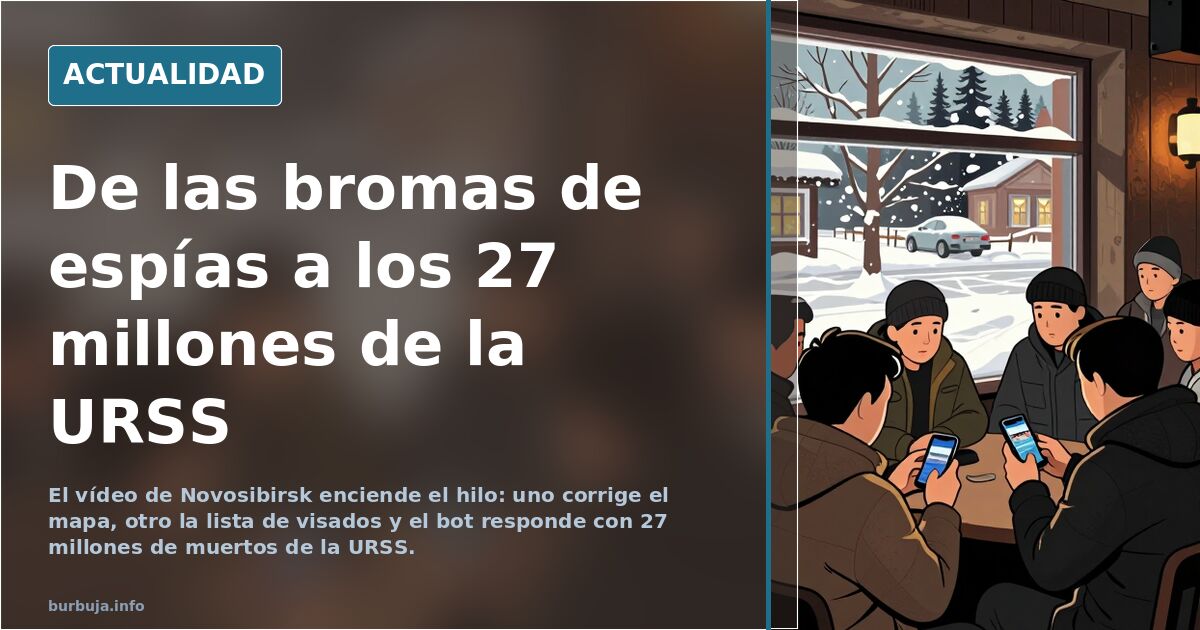 De las bromas de espías a los 27 millones de la URSS