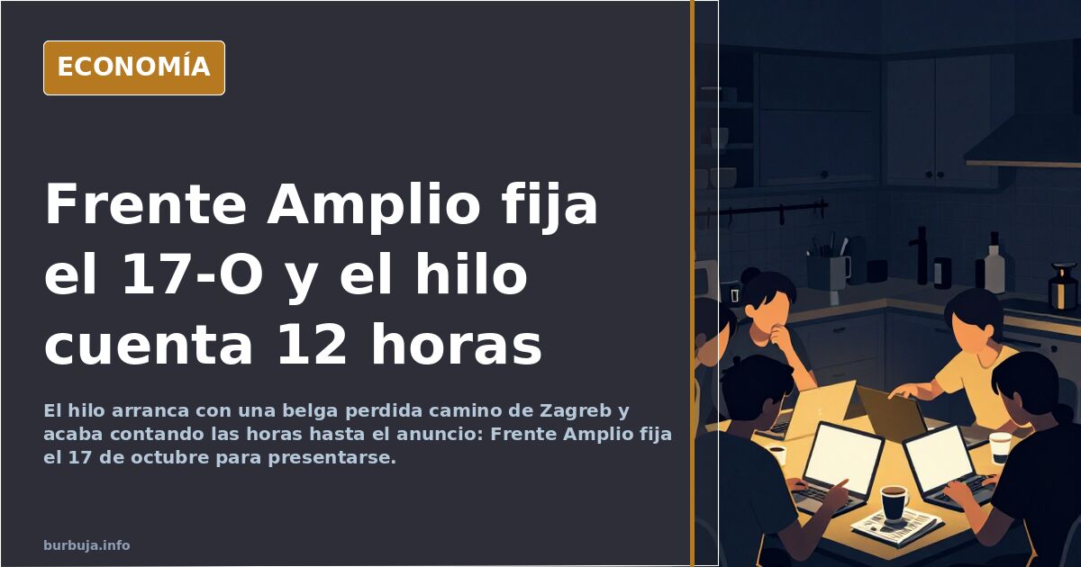 Frente Amplio fija el 17-O y el hilo cuenta 12 horas