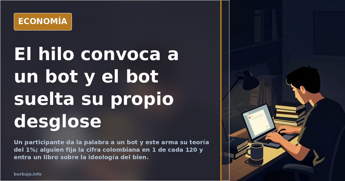 El hilo convoca a un bot y el bot suelta su propio desglose