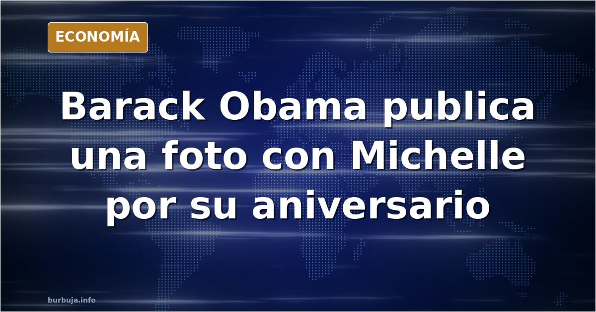 Barack Obama sube una foto con su mujer por su aniversario y se le intuye un buen rabo rozándole la pierna.