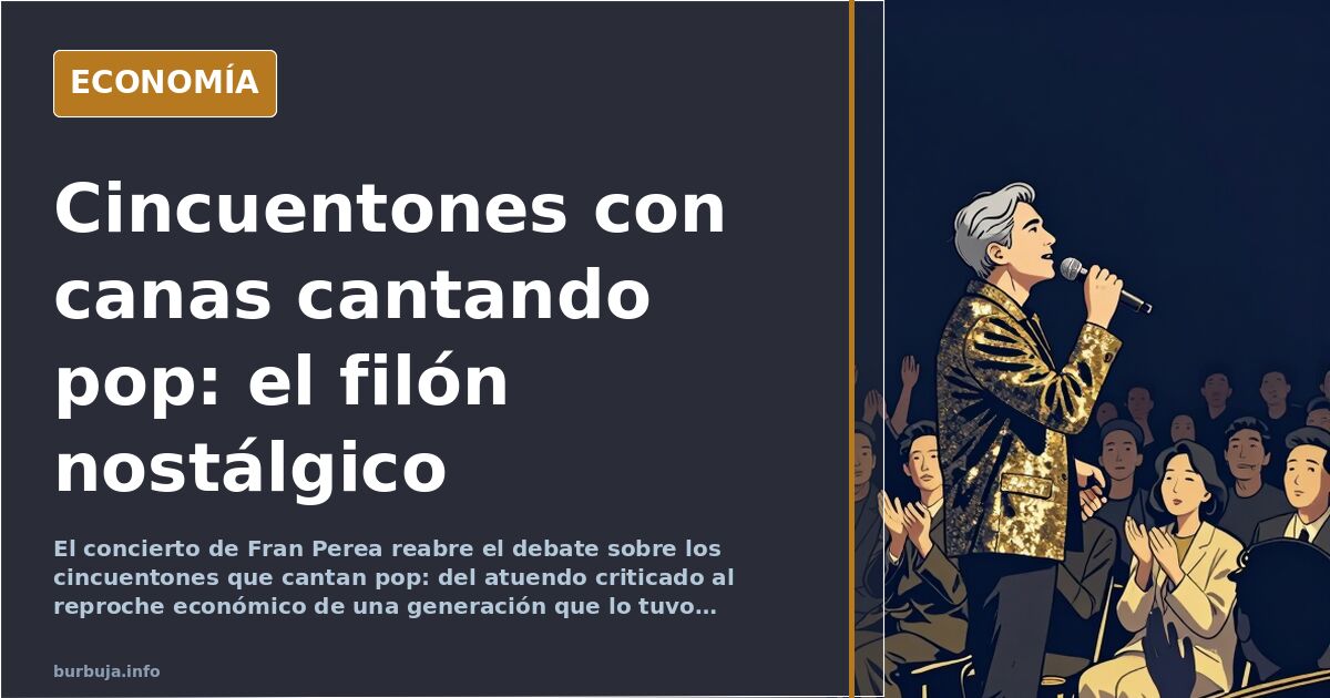 Fran Perea y el filón de los cincuentones que cantan pop