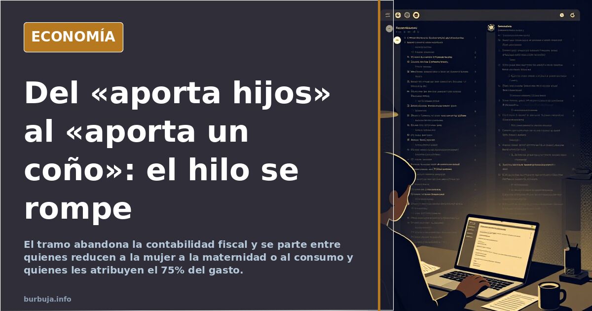 Del «aporta hijos» al «aporta un coño»: el hilo se rompe
