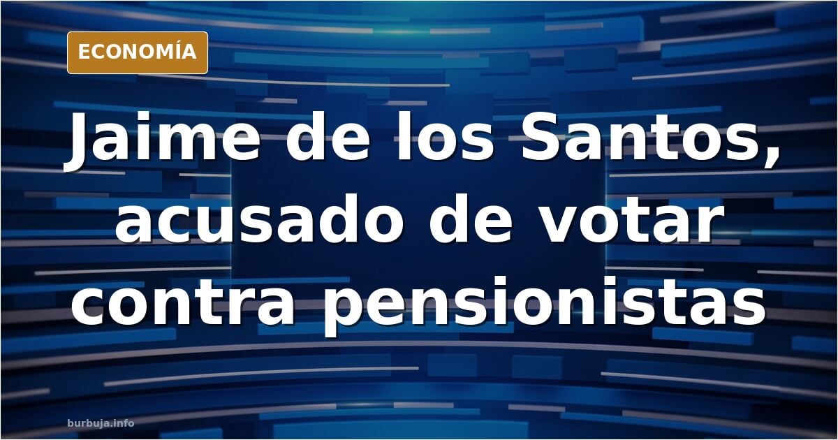 JAIME DE LOS SANTOS DIPUTADO PP, TRAICIONA A SUS PROPIOS PADRES
