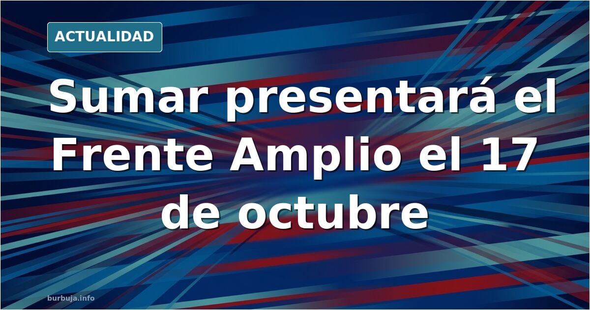 Hay elecciones. Sumar anuncia el lanzamiento de la nueva coalición de izquierdas