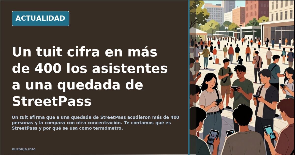 Dicen que fue más gente a la concentración de streetpass que a la NN