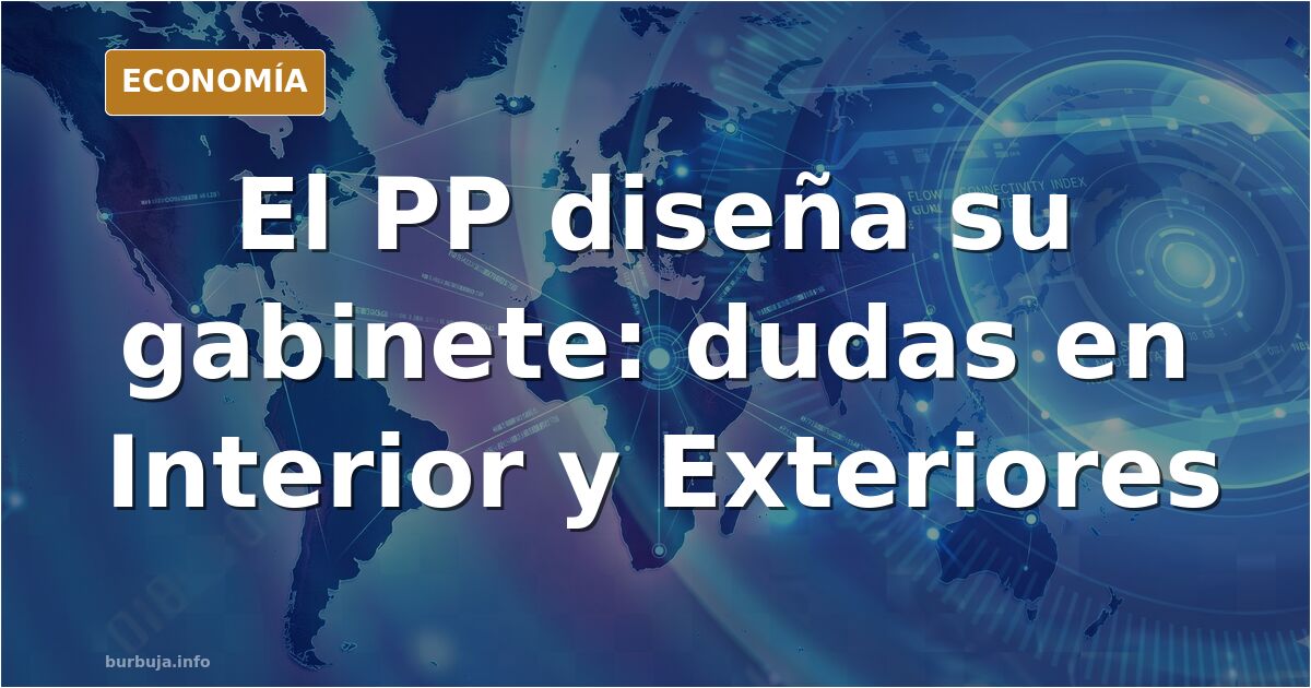 El PP ya está repartiendo ministerios entre los suyos. Confían ciegamente en Feijoo Presidente