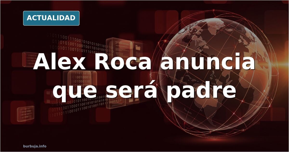 Captura del tuit de Alex Roca Campillo anunciando que será padre con un corazón y etiquetas sobre familia
