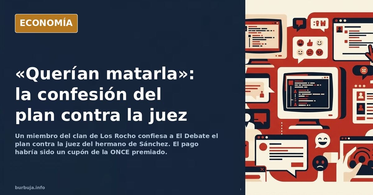 Un miembro del clan de Los Rocho confiesa el plan contra la juez
