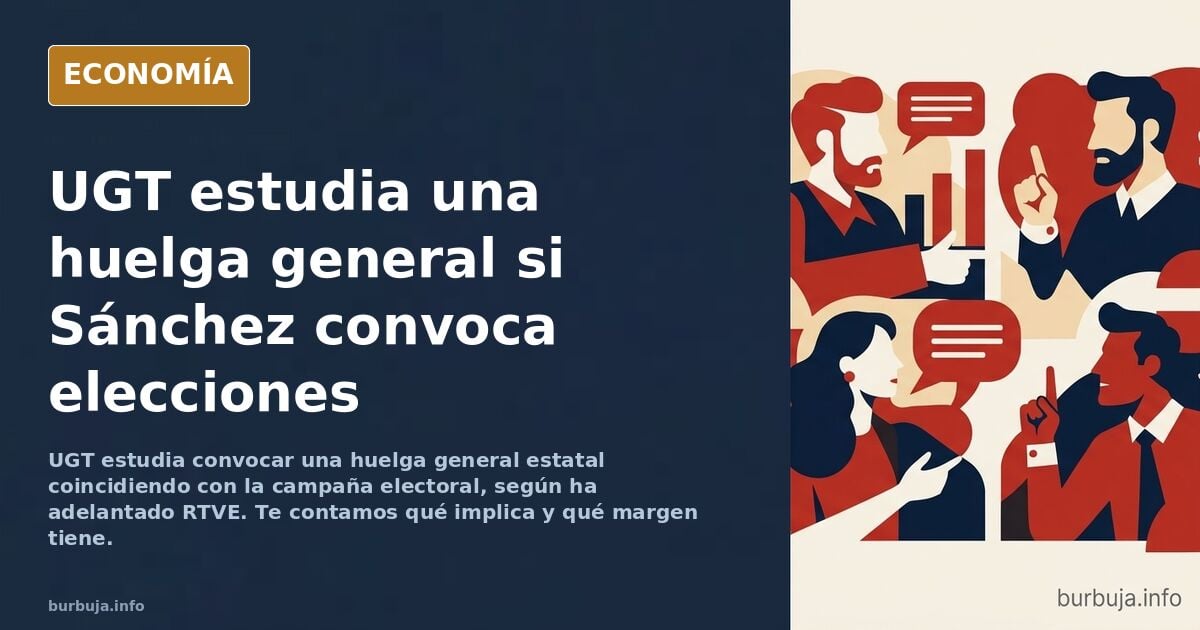 UGT piensa convocar una huelga general en plena campaña electoral