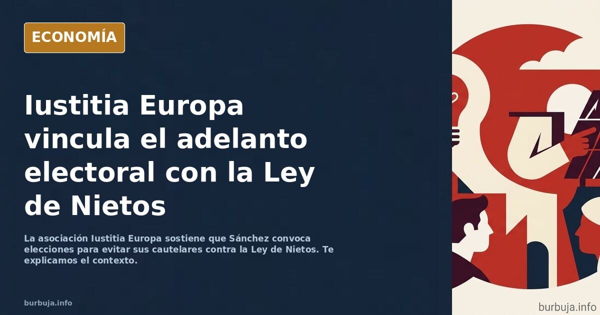 Ojo : Sánchez al adelantar las elecciones burla la paralización de la Ley de Nietos