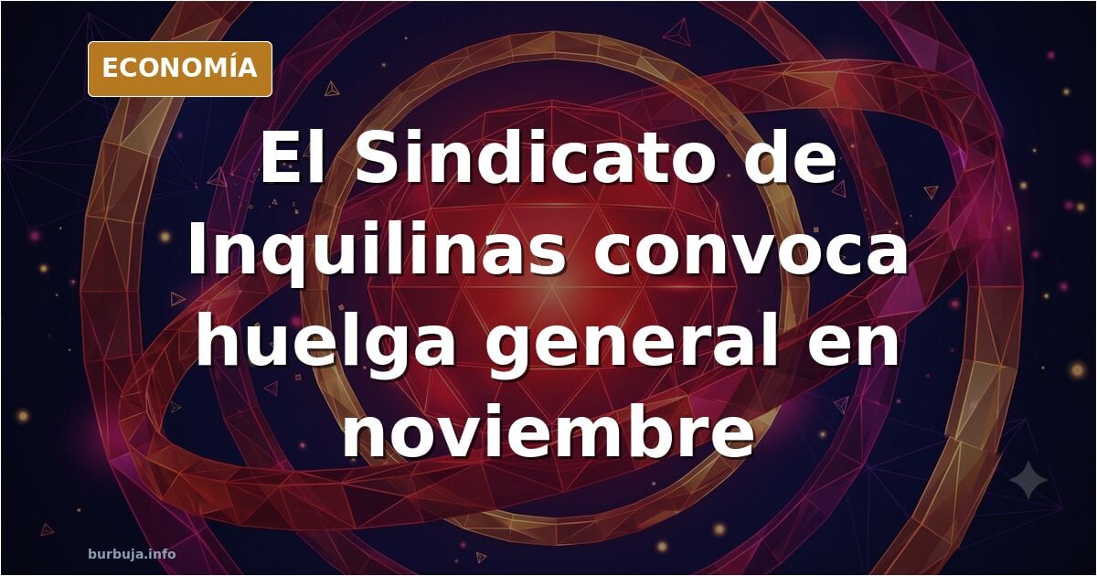El Sindicato de Inquilinas anuncia una huelga general en noviembre
