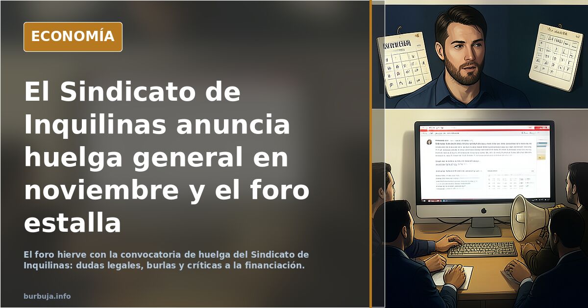 Tension maxima en noviembre: ‼️ El Sindicato de Inquilinas anuncia huelga general en noviembre después de 8 años sin hacerlo: «Es la única manera».