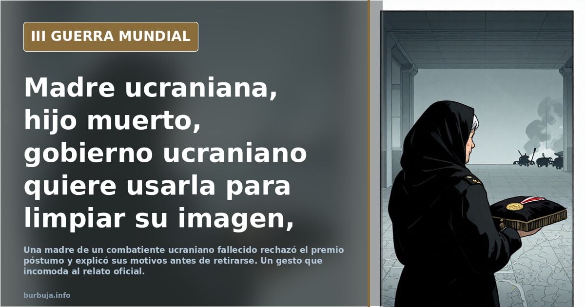 progenitora ucraniana, descendiente perecido, gobierno ucraniano quiere usarla para limpiar su imagen, ella no se deja
