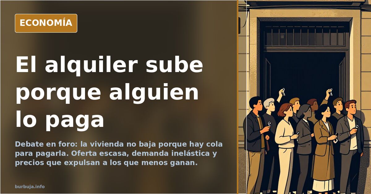 Rents rise because someone pays: Spain's housing crisis explained