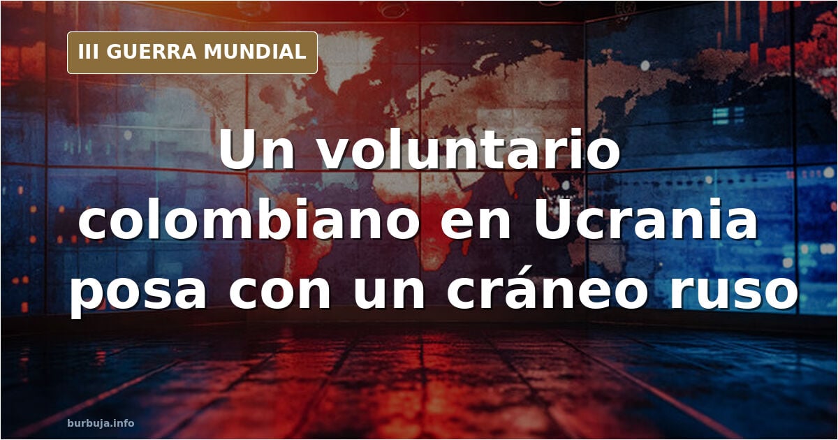 Un combatiente exhibe un cráneo atribuido a un soldado ruso en Ucrania
