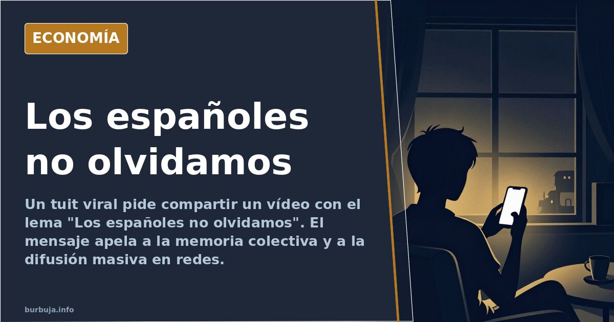 Los españoles no olvidamos