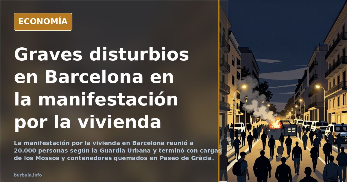 Graves disturbios en Barcelona en la manifestación por la vivienda