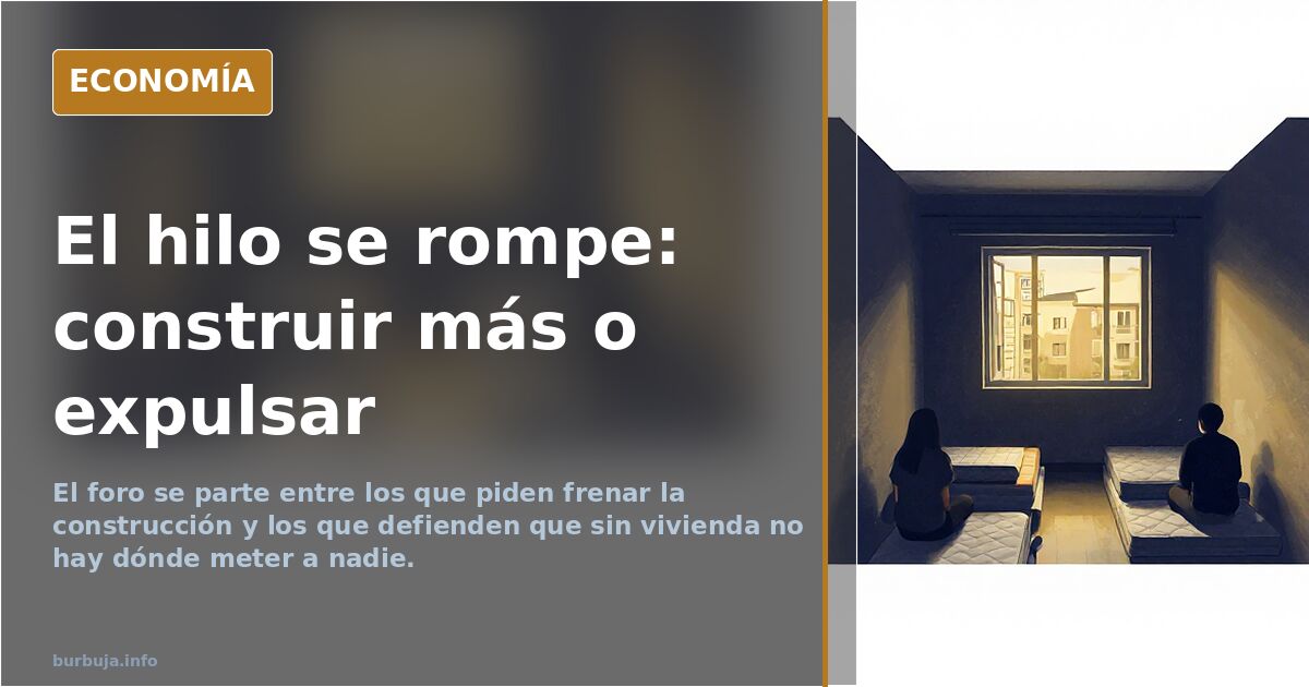 Piénsalo bien….De verdad queremos que se construya más vivienda? Sabes lo que va a pasar entonces?