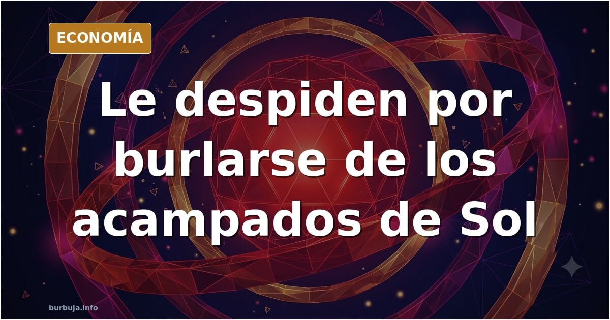 Despedido un joven tras burlarse de los acampados de Sol