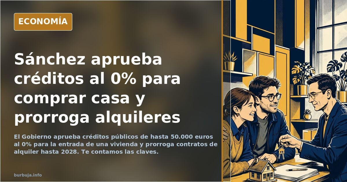 Sánchez y la vivienda: ¿impuestos para facilitar el acceso?