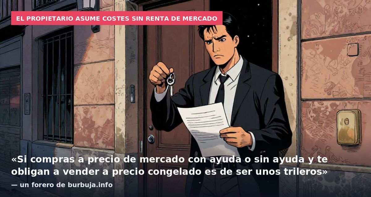 Brutal: Los que usen el prestamo del gobierno para financiar la compra no podran vender la vivienda a precio de mercado NUNCA