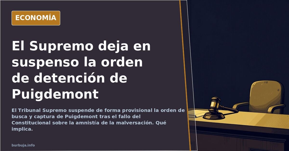El Tribunal Supremo suspende la orden de busca y captura a Puigdemont