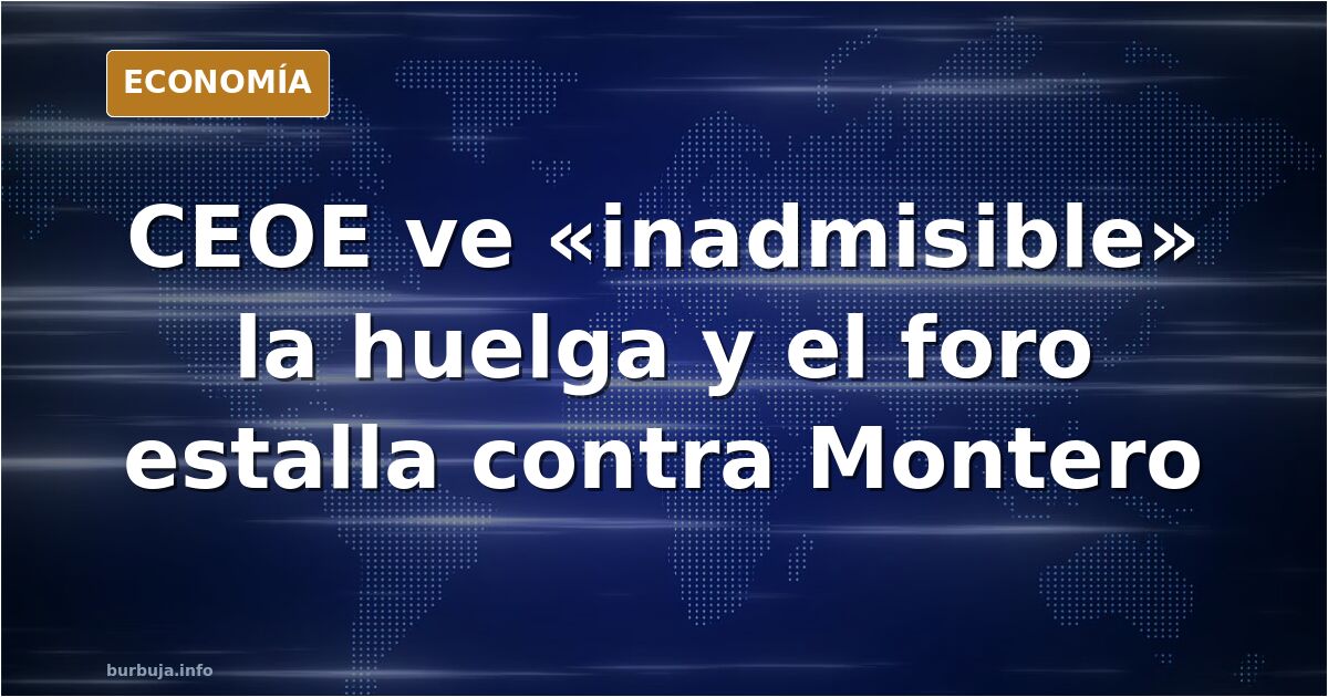 María Jesús Montero: «Las huelgas generales se convocan contra los gobiernos. En este caso, la huelga general se convoca contra la oposición».