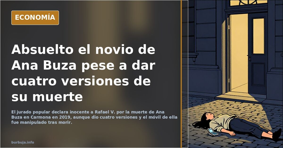 El jurado popular declara inocente al novio de Ana Buza, pese a dar 4 versiones distintas y manipular el teléfono de la víctima