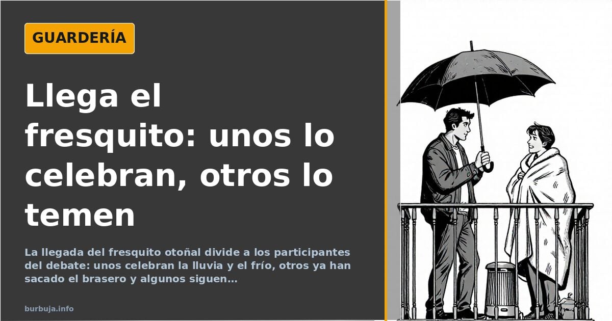 El fresquito otoñal divide a los participantes del debate