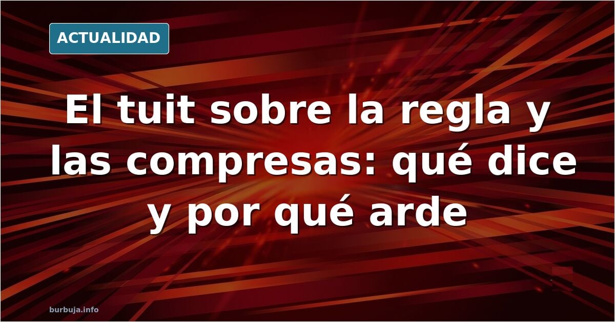 Debate sobre la regla y el uso de compresas en espacios públicos