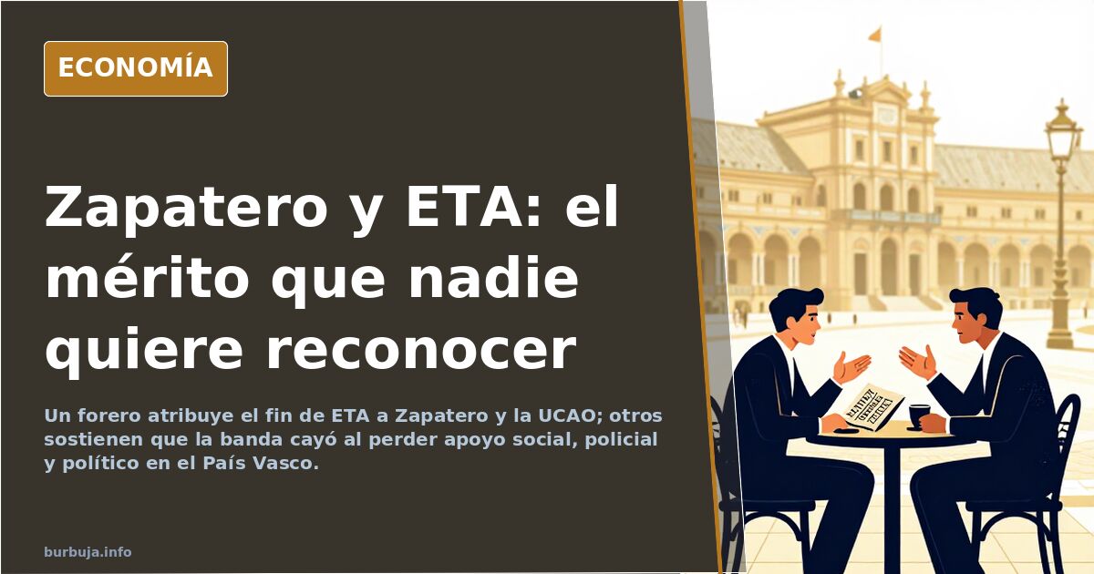 Zapatero y el fin de ETA: mérito, relato y jubilación a los 67