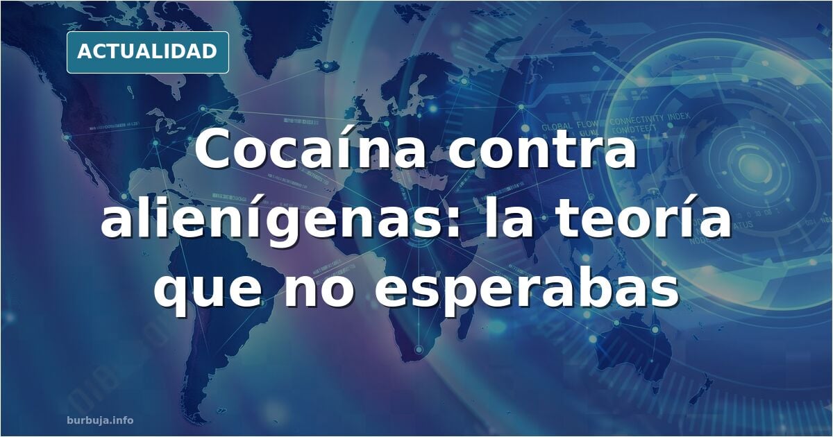Cocaína, alienígenas y el cerebro izquierdo: la tesis que agita el foro