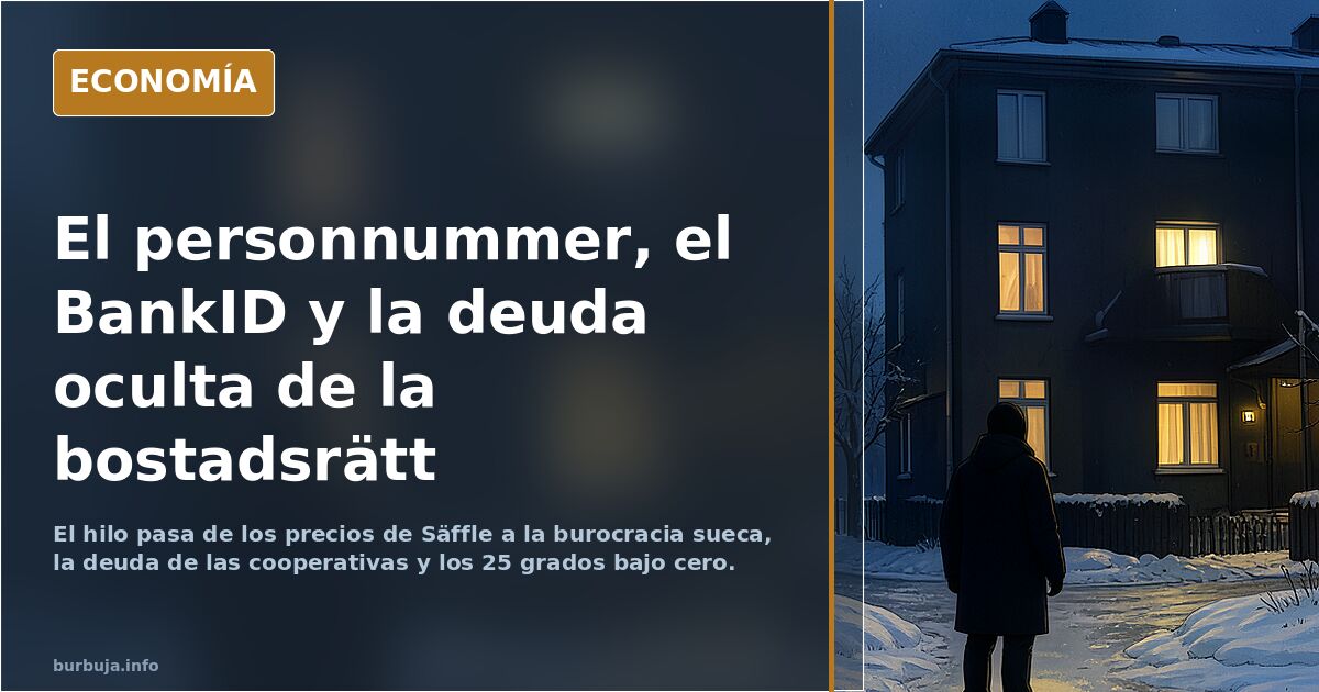 El personnummer, el BankID y la deuda oculta de la bostadsrätt