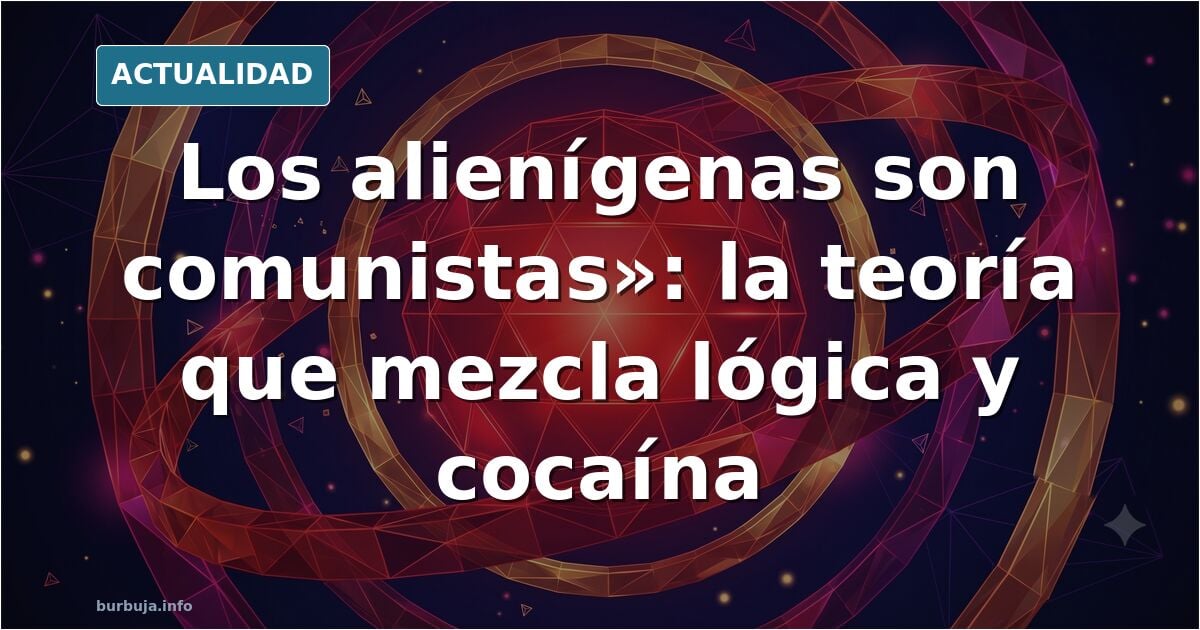 Los alienígenas son comunistas