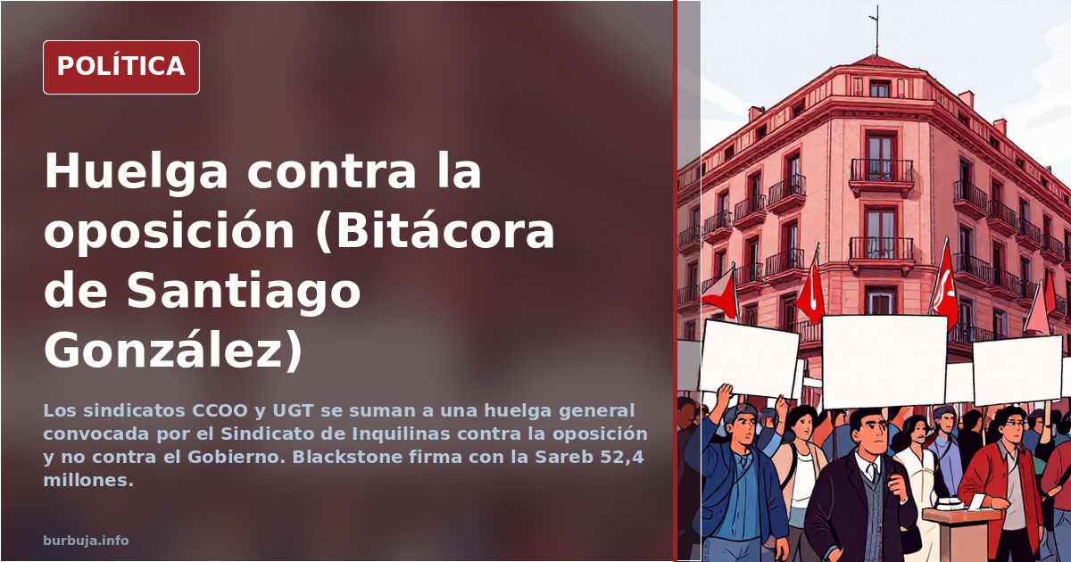 Huelga contra la oposición (Bitácora de Santiago González)