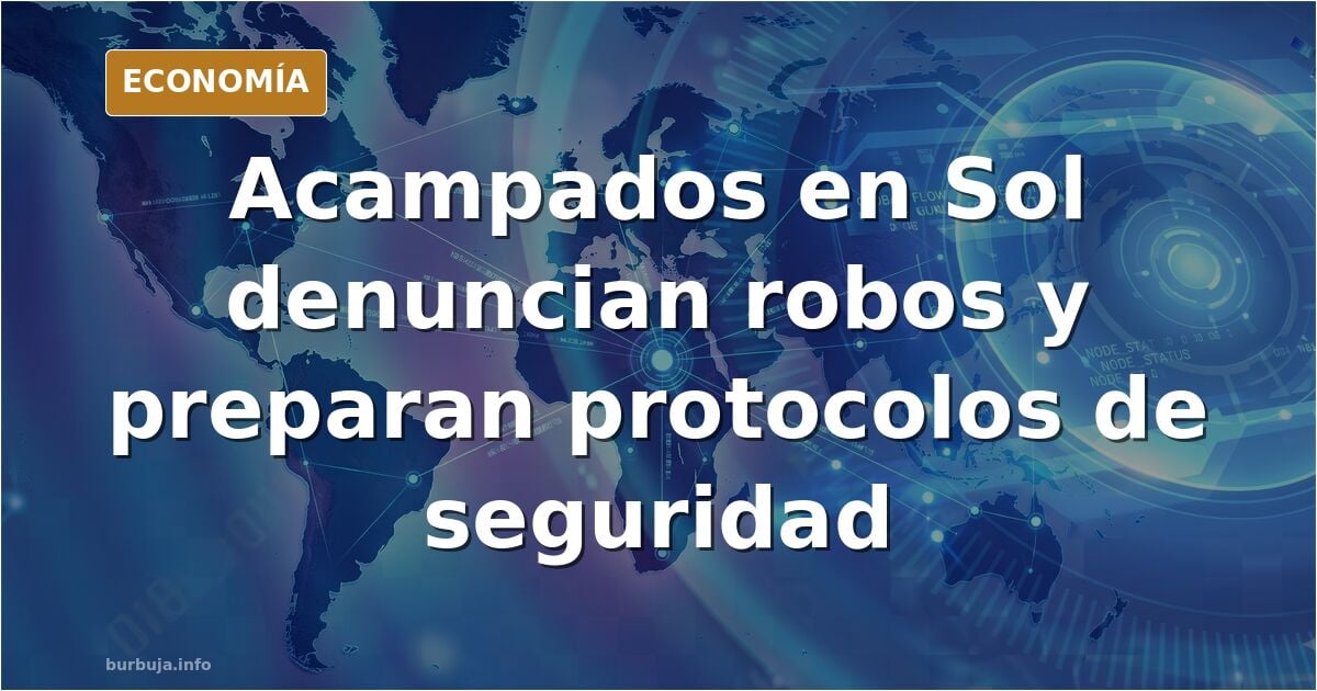 Acampadas en Sol denuncian robos: ¿qué está pasando?