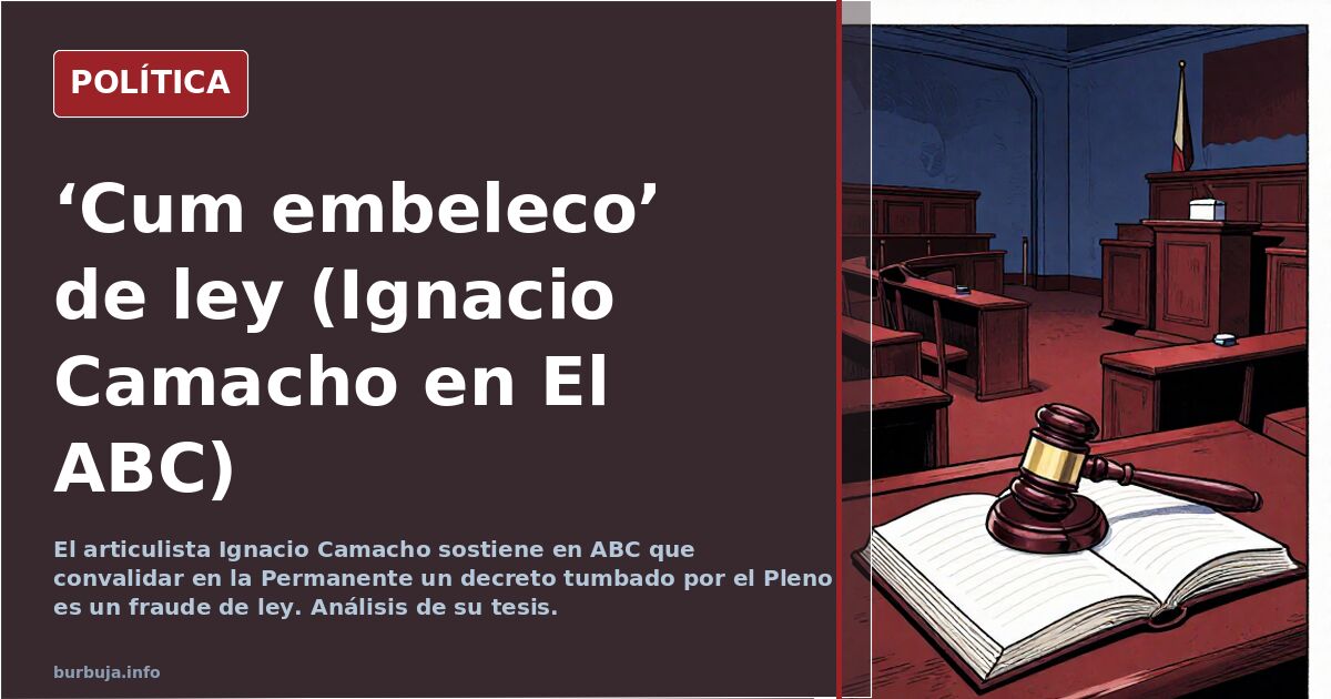 ‘Cum fraude’ de ley (Ignacio Camacho en El ABC)