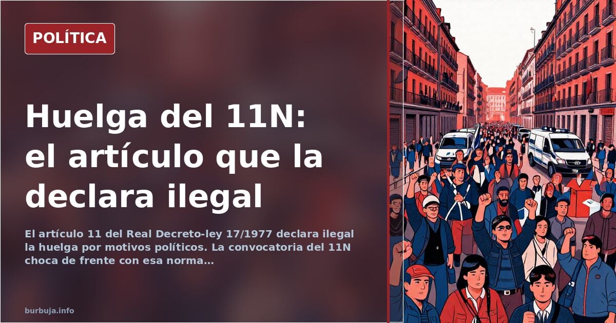 La huelga del 11N y el artículo 11 que la hace ilegal