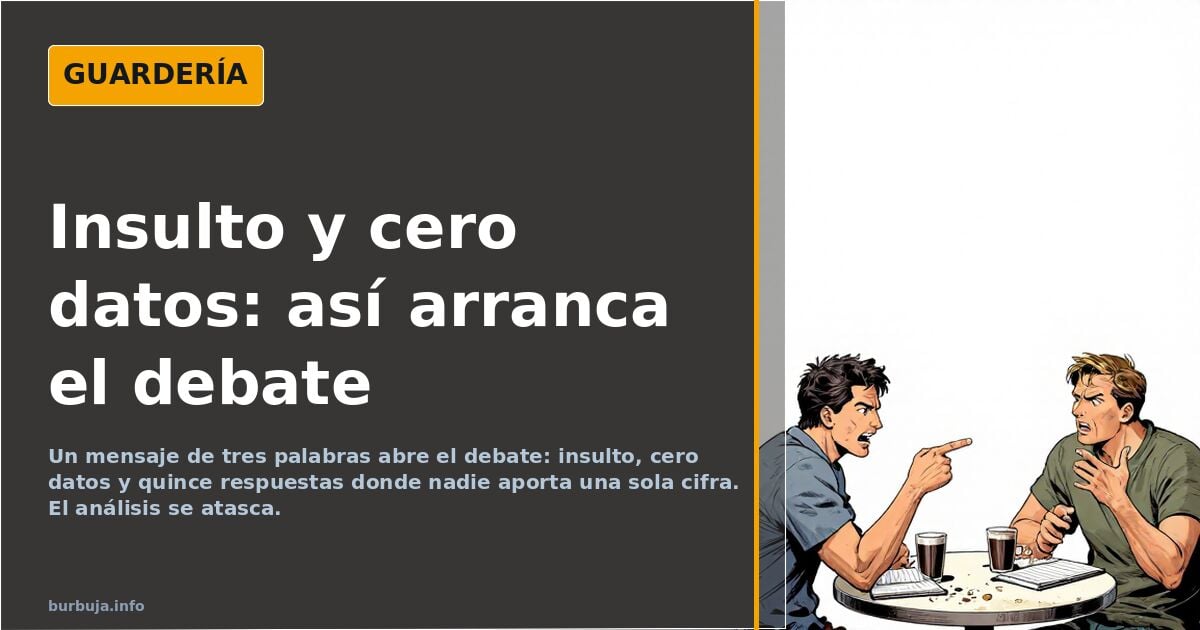 Insulto y cero datos: así arranca el debate