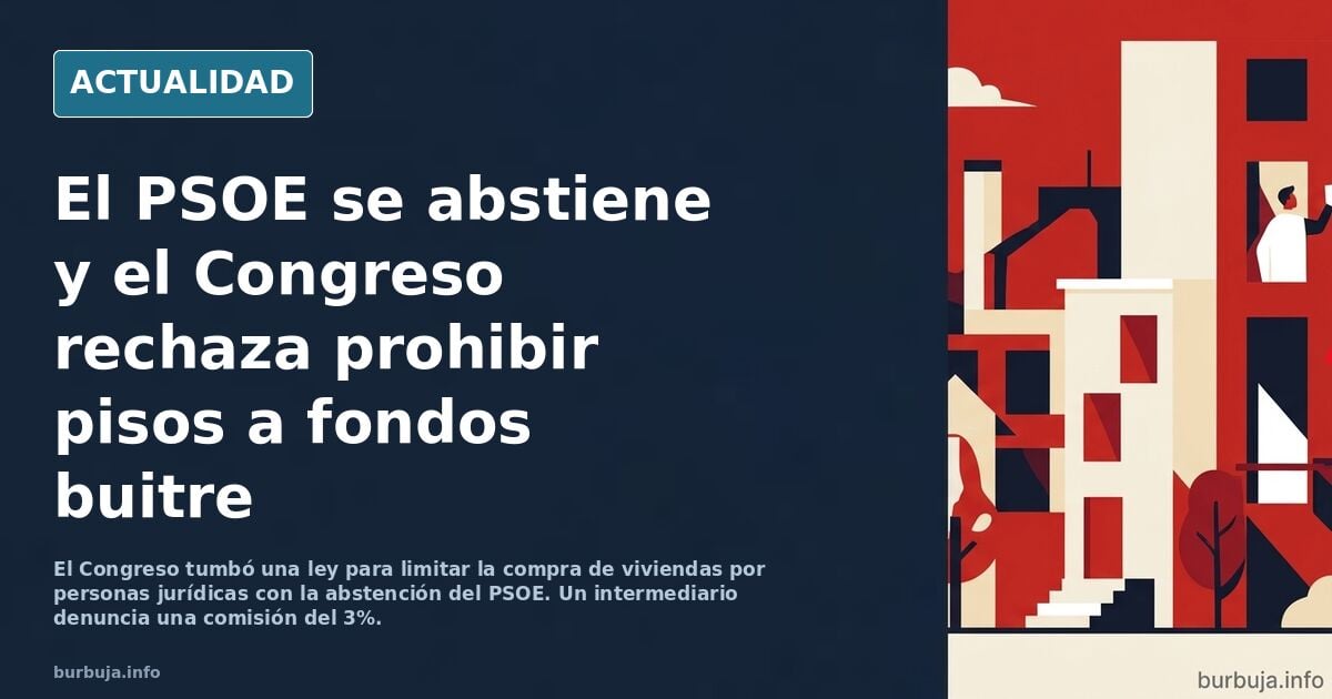 El PSOE apoyó a los fondos buitre