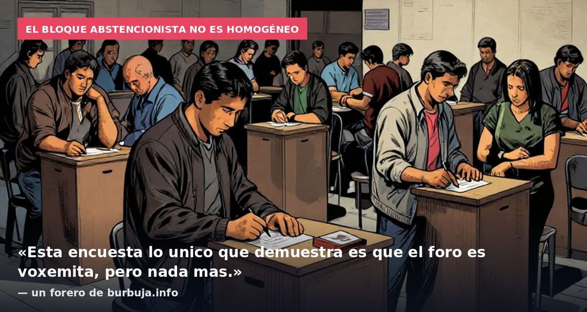 Encuesta burbujera de intencion de voto- Y de no voto, que esta no se contempla en las encuestas.