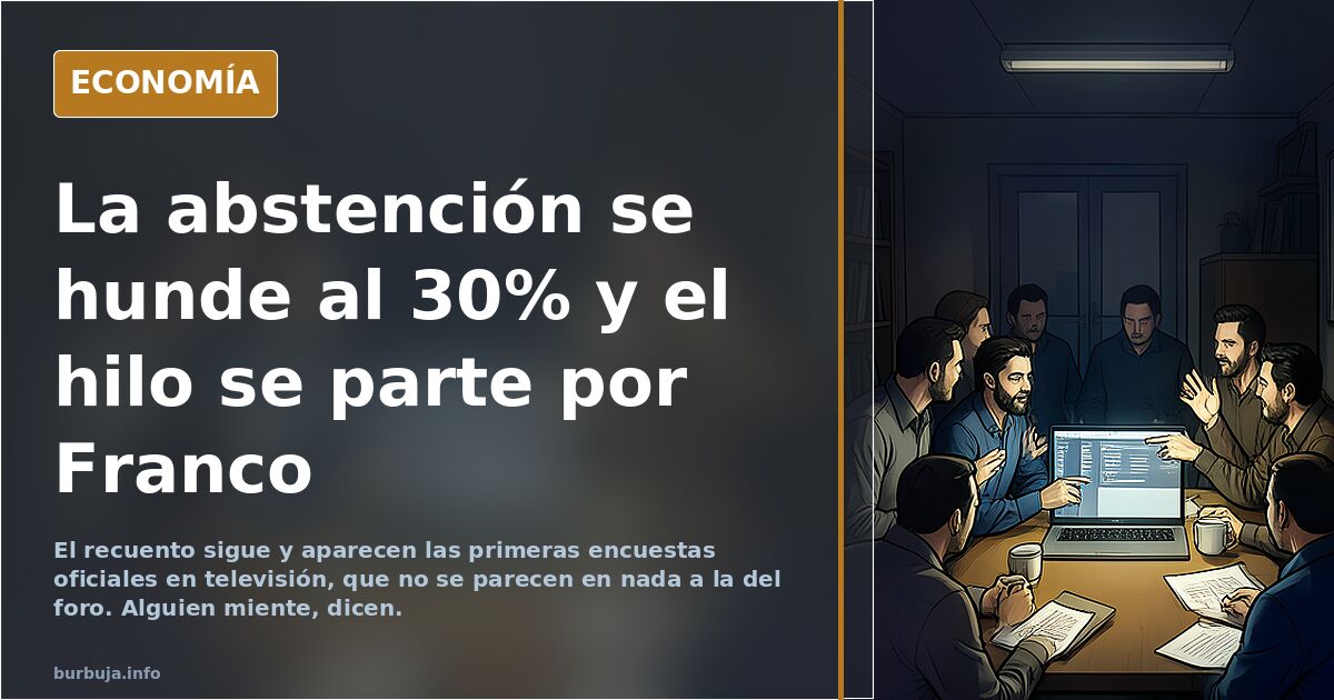 La abstención se hunde al 30% y el hilo se parte por Franco