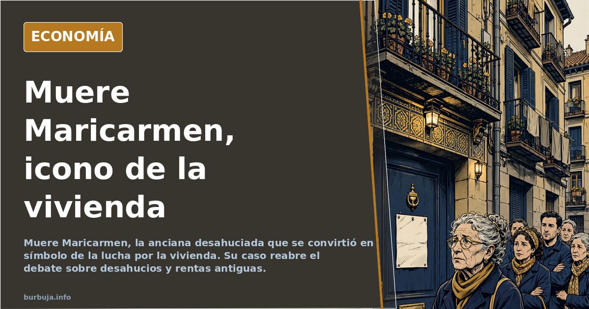 Muere Maricarmen, símbolo de la lucha por la vivienda
