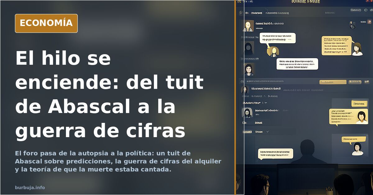 El hilo se enciende: del tuit de Abascal a la guerra de cifras