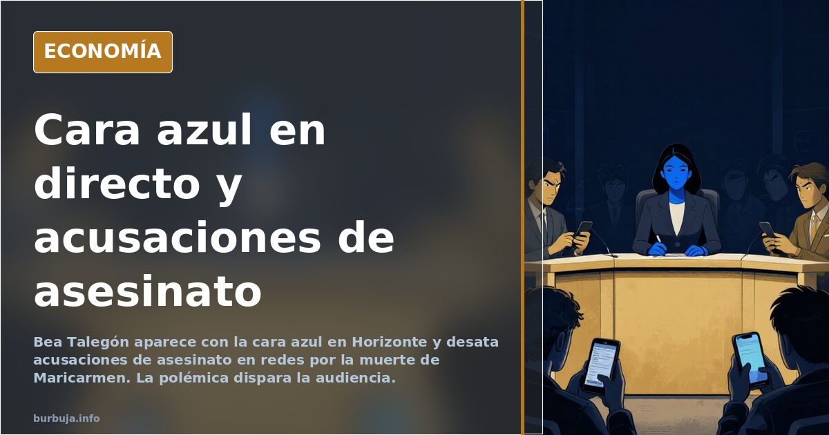 Bea Talegón y la cara azul en Horizonte: tuiteros llaman asesinos al programa