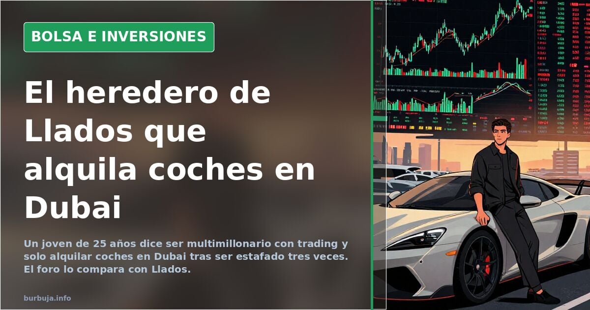 Un joven de 25 años dice ser multimillonario con trading y alquilar coches en Dubai