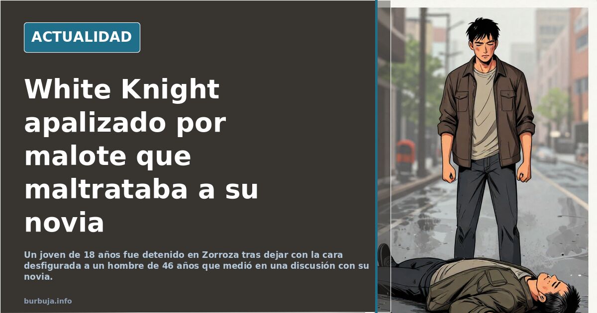 White Knight agredido por un hombre que maltrataba a su pareja