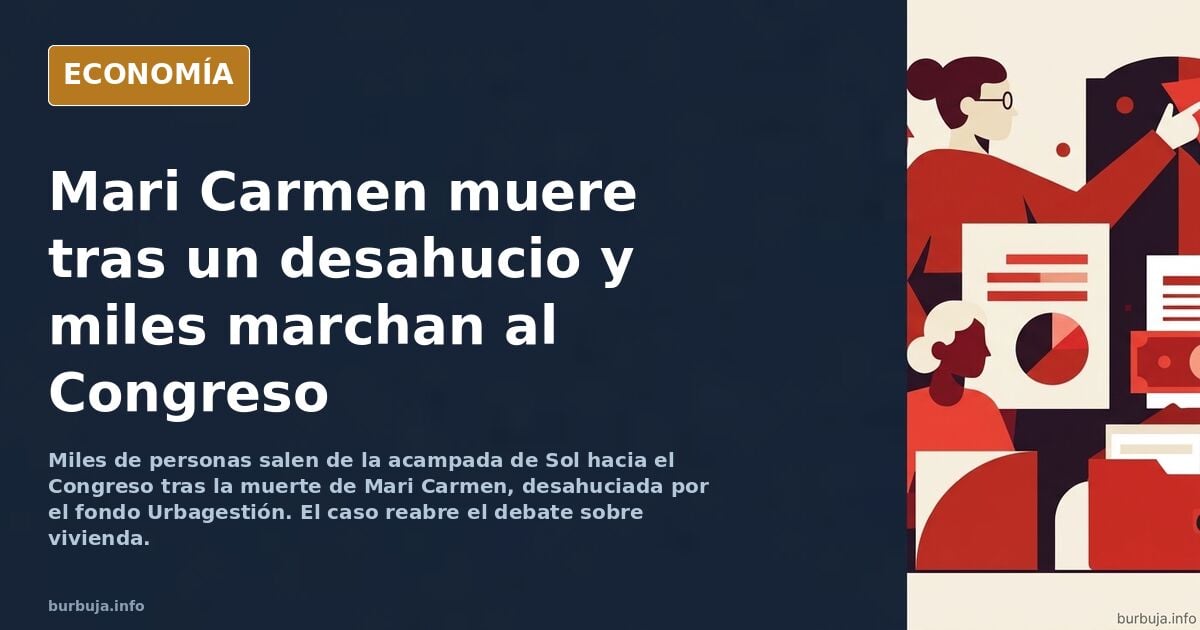 Miles de personas se dirigen desde la acampada de Sol hacia el Congreso de los diputados tras la noticia del fallecimiento de Mari Carmen