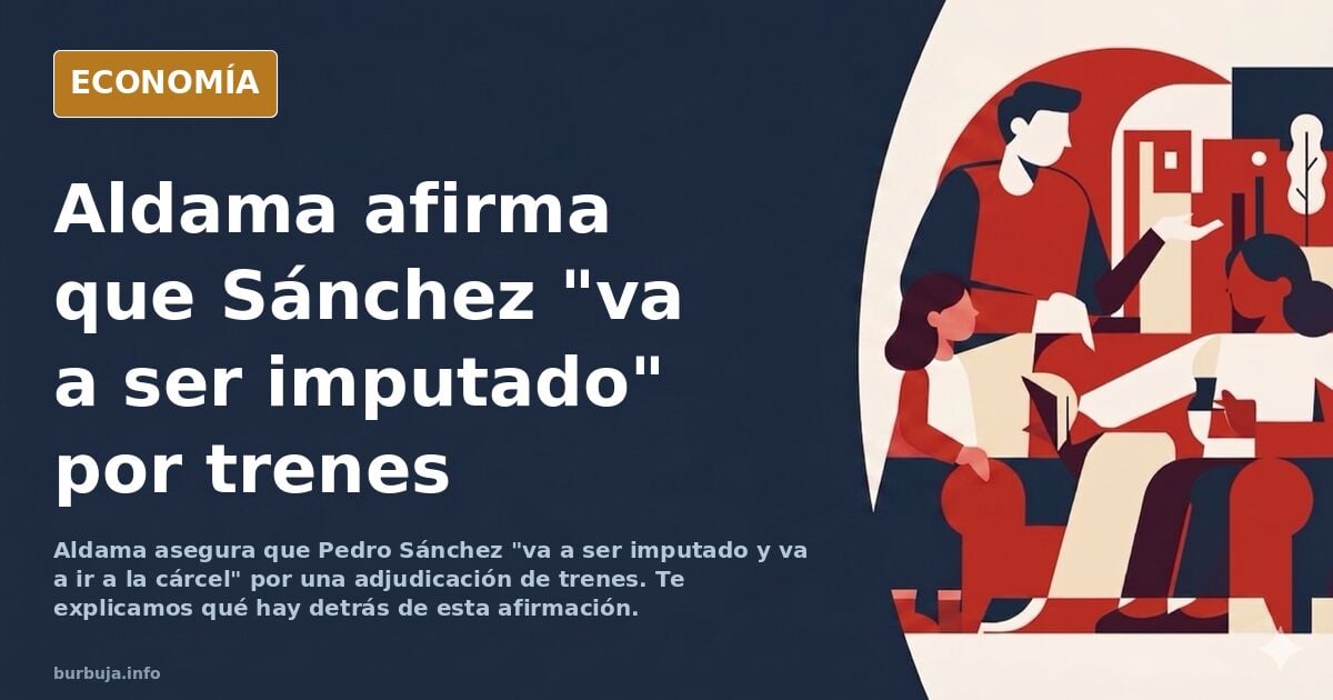 Pedro Sánchez y su relación con los trenes.