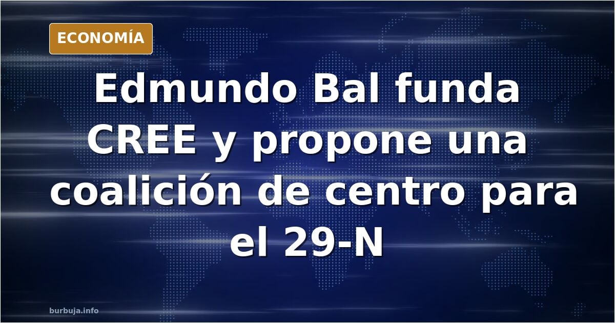 Edmundo Bal presenta su nuevo partido político CREE (refrito de Ciudadanos)